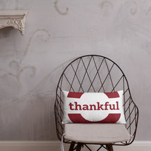 Load image into Gallery viewer, Thankful pillow