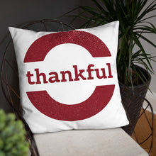Load image into Gallery viewer, Thankful pillow